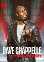 Watch Dave Chappelle: The Closer (TV Special 2021) Xmovies8