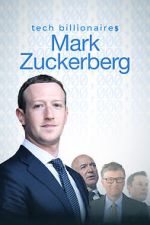 Watch Tech Billionaires: Mark Zuckerberg (Short 2021) Xmovies8