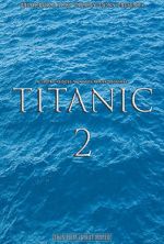 Watch Titanic 2 (Short 2017) Xmovies8