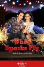 Watch When Sparks Fly Xmovies8