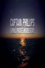 Watch Captain Phillips Somali Pirates Inside Story Xmovies8