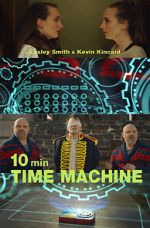 Watch 10 Minute Time Machine (Short 2017) Xmovies8