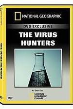 Watch National Geographic: The Virus Hunters Xmovies8