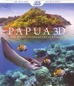 Watch Papua 3D the Secret Island of the Cannibals Xmovies8