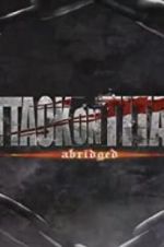 Watch Attack on Titan Abridged Xmovies8