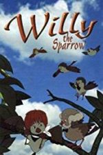 Watch Willy the Sparrow Xmovies8