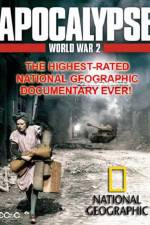 Watch National Geographic  Apocalypse The Second World War The World Ablaze Xmovies8