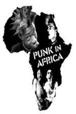 Watch Punk in Africa Xmovies8