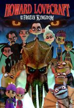 Watch Howard Lovecraft and the Frozen Kingdom Xmovies8