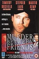 Watch Murder Between Friends Xmovies8