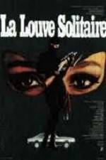 Watch La louve solitaire Xmovies8