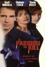 Watch A Passion to Kill Xmovies8