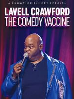 Watch Lavell Crawford: The Comedy Vaccine Xmovies8