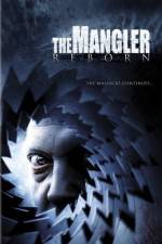 Watch The Mangler Reborn Xmovies8