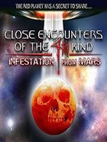 Watch Close Encounters of the 4th Kind: Infestation from Mars Xmovies8