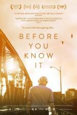 Watch Before You Know It Xmovies8