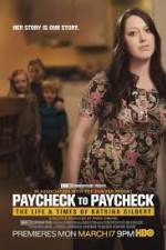 Watch Paycheck to Paycheck-The Life and Times of Katrina Gilbert Xmovies8
