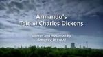 Watch Armando\'s Tale of Charles Dickens Xmovies8