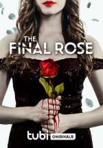 Watch The Final Rose Xmovies8