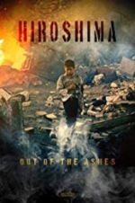 Watch Hiroshima: Out of the Ashes Xmovies8