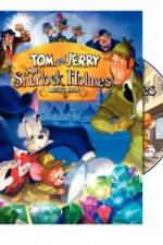 Watch Tom and Jerry Meet Sherlock Holmes Xmovies8