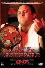 Watch TNA Wrestling The Best of Samoa Joe Unstoppable Xmovies8