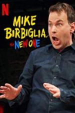 Watch Mike Birbiglia: The New One Xmovies8