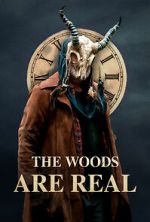 Watch The Woods Are Real Xmovies8