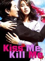 Watch Kiss Me, Kill Me Xmovies8