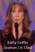 Watch Kathy Griffin Seaman 1st Class Xmovies8