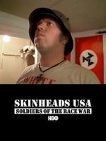 Watch Skinheads USA: Soldiers of the Race War Xmovies8