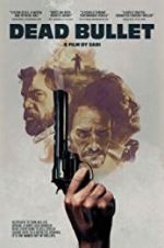 Watch Dead Bullet Xmovies8