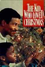 Watch The Kid Who Loved Christmas Xmovies8