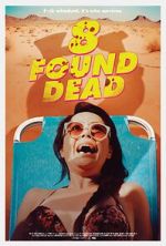 Watch 8 Found Dead Xmovies8