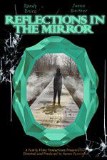 Watch Reflections in the Mirror Xmovies8