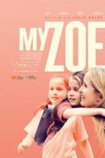 Watch My Zoe Xmovies8