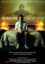 Watch The Man Who Could Not Dream Xmovies8