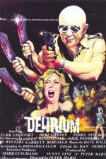 Watch Delirium Xmovies8