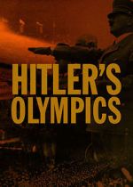 Watch Hitler's Olympics Xmovies8