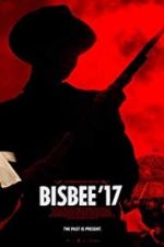 Watch Bisbee \'17 Xmovies8