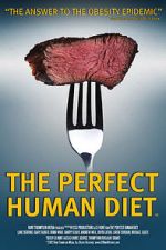 Watch The Perfect Human Diet Xmovies8