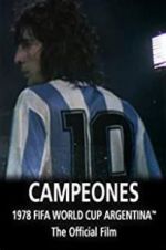 Watch Argentina Campeones: 1978 FIFA World Cup Official Film Xmovies8