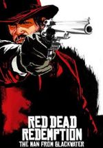 Watch Red Dead Redemption: The Man from Blackwater Xmovies8