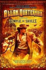 Watch Allan Quatermain And The Temple Of Skulls Xmovies8