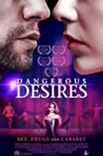 Watch Dangerous Desires Xmovies8