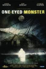 Watch One-Eyed Monster Xmovies8