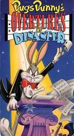 Watch Bugs Bunny\'s Overtures to Disaster Xmovies8