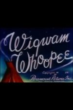 Watch Wigwam Whoopee Xmovies8