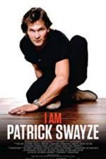 Watch I Am Patrick Swayze Xmovies8