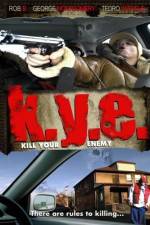 Watch K.Y.E.: Kill Your Enemy Xmovies8